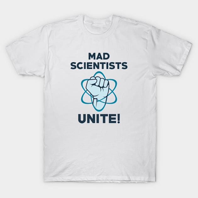 Mad Scientists Unite T-Shirt by VectorPlanet